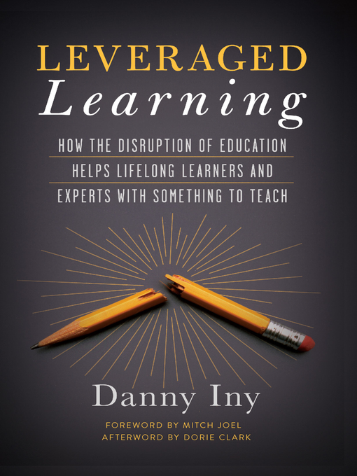 Title details for Leveraged Learning by Danny Iny - Available